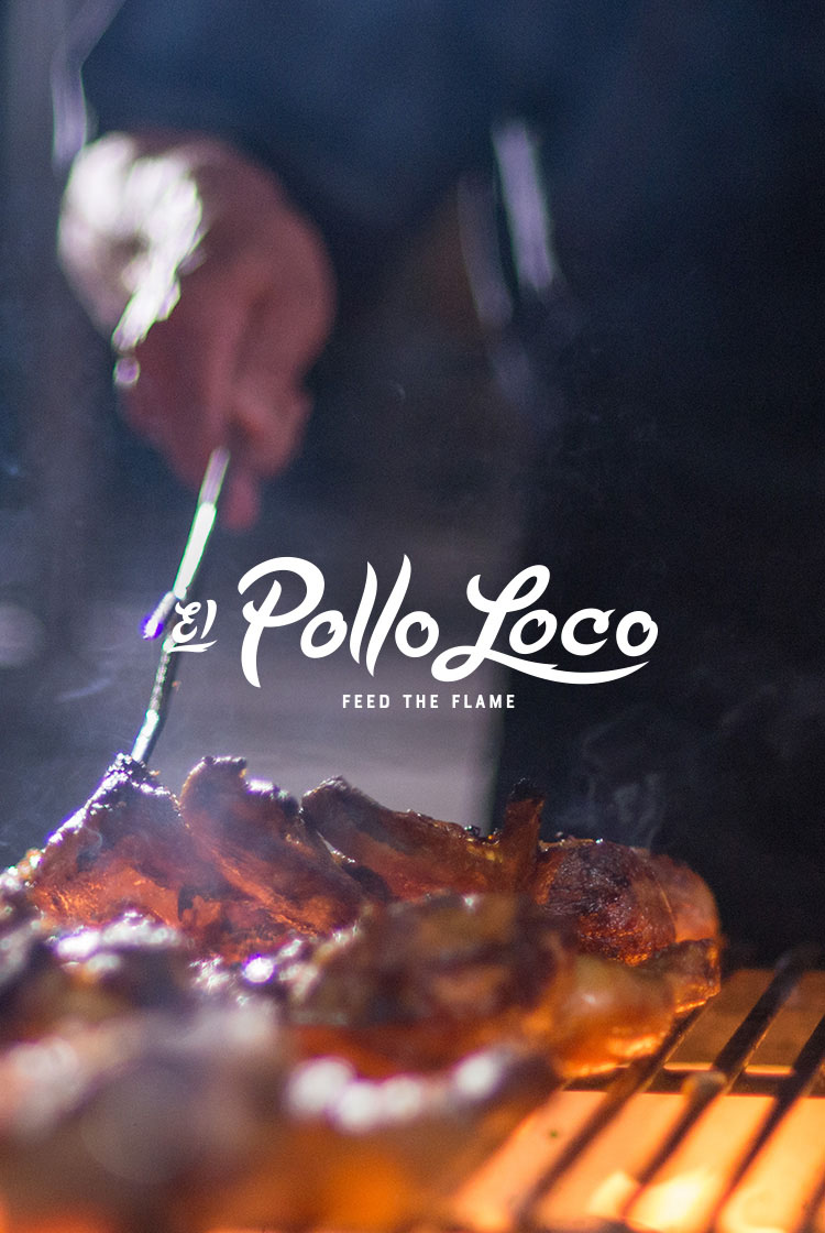 El Pollo Loco | Fire-Grilled Chicken | Feed the Flame